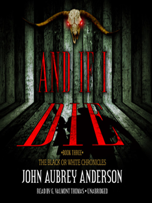 Title details for And If I Die by John Aubrey Anderson - Wait list